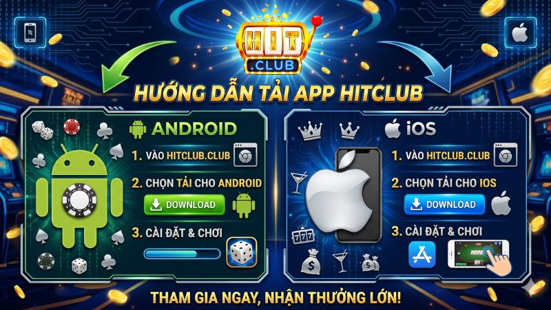 Tải App Hitclub Chính Chủ 2026 - Link Tải Android/iOS An Toàn Nhất
